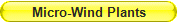 Micro-Wind Plants